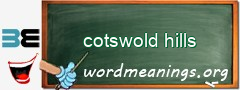 WordMeaning blackboard for cotswold hills